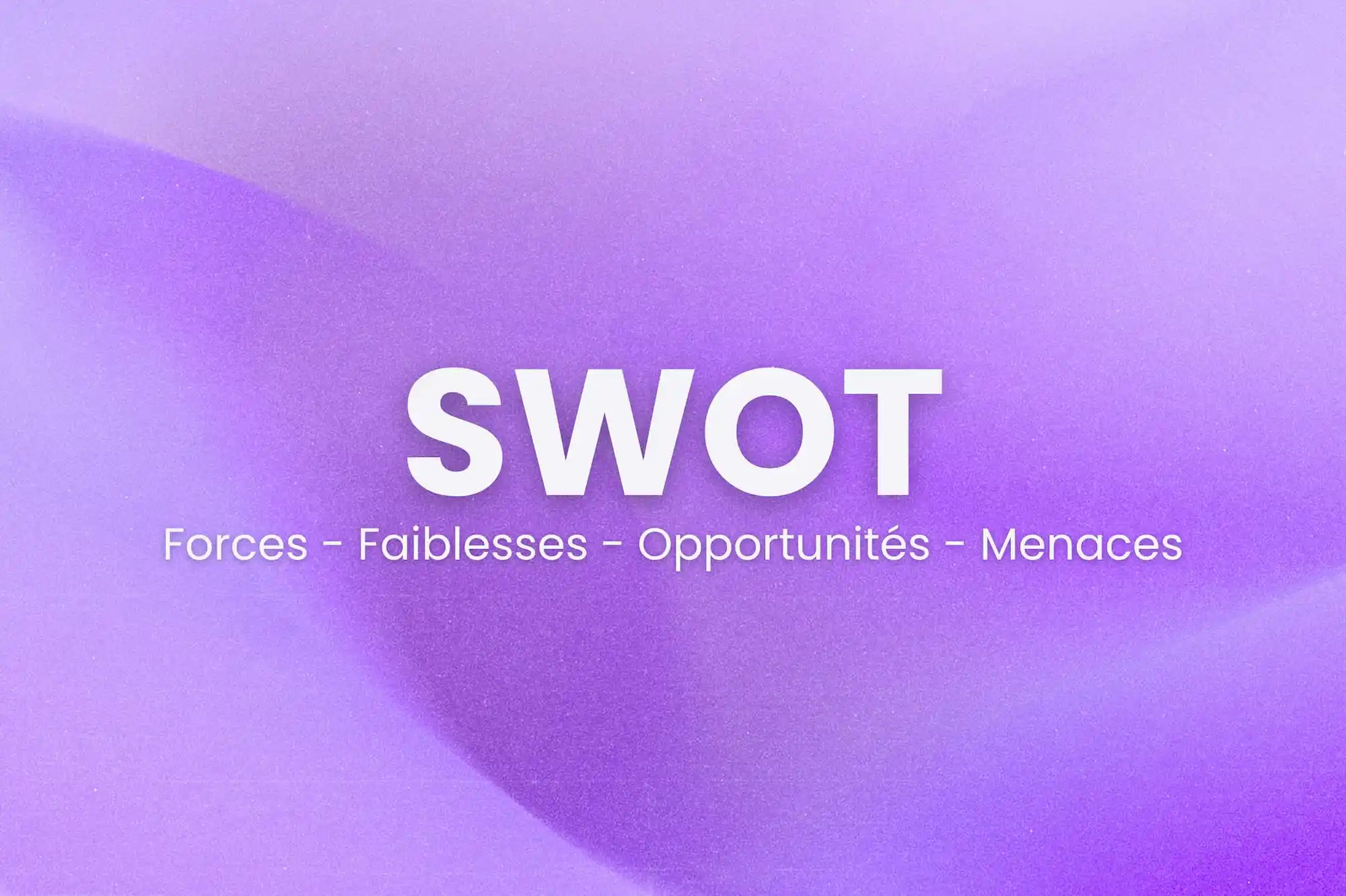 La matrice SWOT | Business Plan Editor